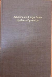 Advance in large scale systems Dynamics