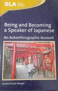 Being and becoming a speaker of Japanese : an autoethnographic account