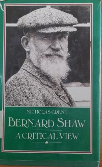 Bernard Shaw :a critical view