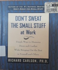 Don't sweat the small stuff at work