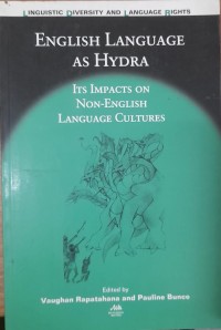 English Language As Hydra  : its impacts on non-English language cultures