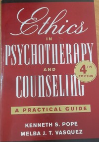 Image of Ethics in psychotherapy and counseling : a practical guide for psychologists