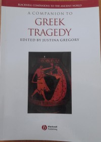 A companion to Greek  Tragedy