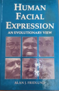 Human Facial Expression : an Evolutionary view