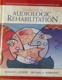 Introduction to audiologic rehabilitation