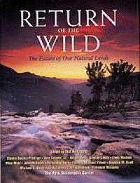 Image of Return of the wild : the future of our natural lands