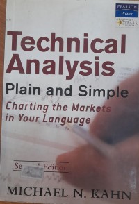 Technical analysis plain and simple : charting the markets in your language