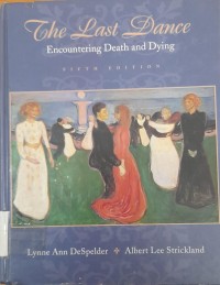 The Last Dance Encountering Death And Dying